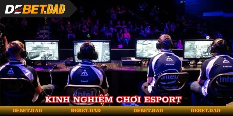 Bỏ túi kinh nghiệm chơi thể thao điện tử từ các cao thủ Bỏ túi kinh nghiệm chơi thể thao điện tử từ các cao thủ